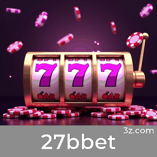 27bbet: Estável, Seguro e Otimizado para o Brasil